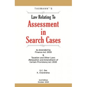 Taxmann's Law Relating To Assessment in Search Cases [HB] by G. C. Das, K. Chandrahas